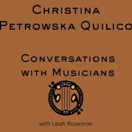 Christina Petrowska Quilico featured in “Conversations with Musicians”